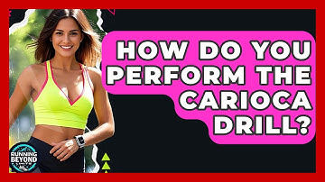 How Do You Perform The Carioca Drill? - Running Beyond Limits