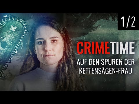 Auf den Spuren der Kettensägen-Frau | Folge (1/2) | Crime Time | (S03/E01)