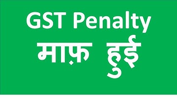 GST Penalty Waived I CA Satbir singh