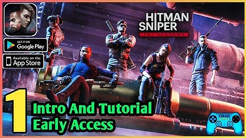 Hitman Sniper The Shadows (EA) Gameplay Walkthrough (Android/iOS) Part 1 - Intro And Tutorial