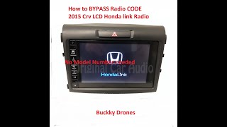 How to Bypass Radio Code on Honda Crv 2015 with Honda link Lcd Radio In 2 Easy Steps.2012,2013,2014.