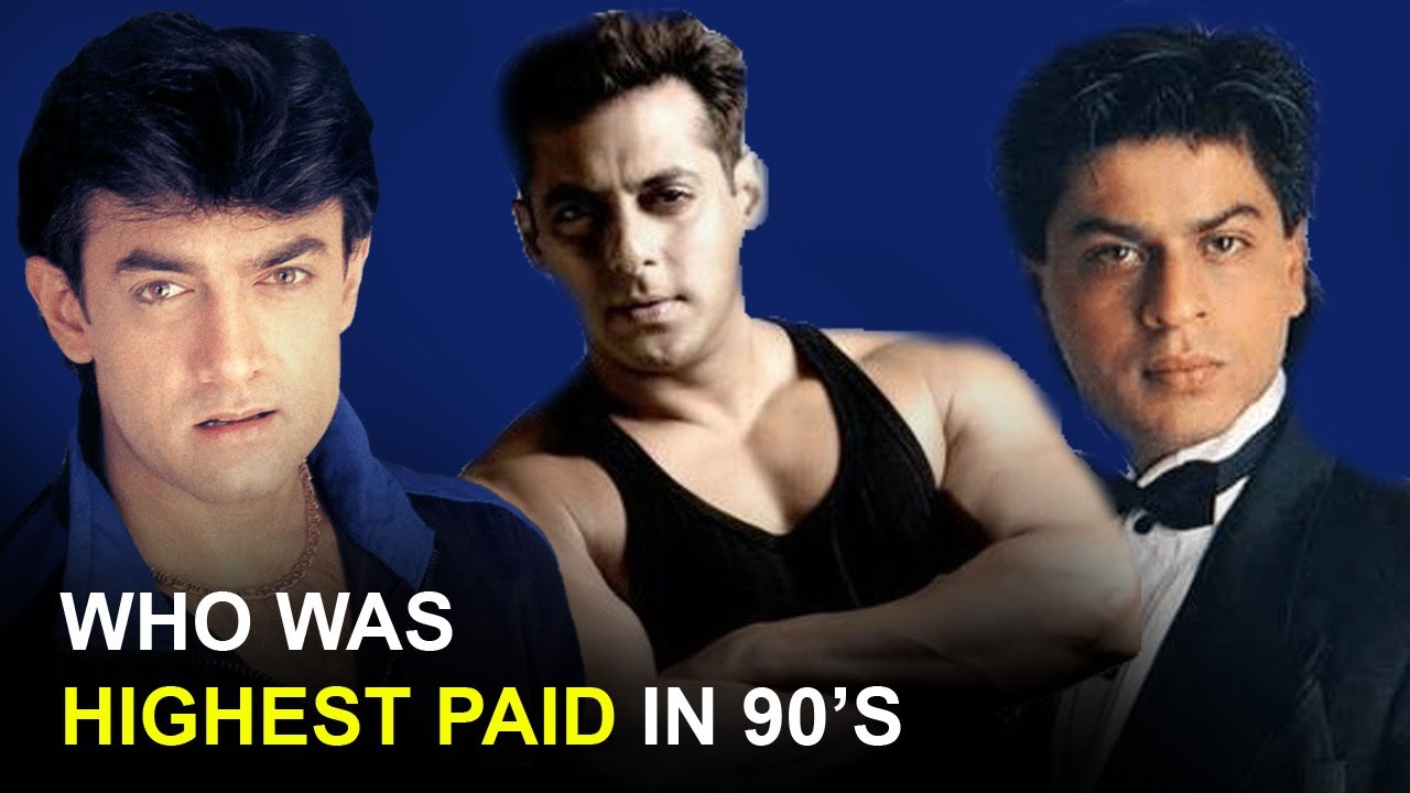Shahrukh, Aamir or Salman Khan Who Was The  Highest Paid Actor In 90's & How Much They Charged ?