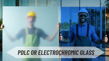 Electrochromic Glass vs. Smart Glass (PDLC) – Which Is Best for Your Project?