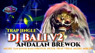 DJ BALI V2 PRATY JINGLE NROTOL MBEDIL VIRAL CEK SOUND BREWOK AUDIO 2025
