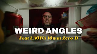 Weird Camera Angles - Featuring LAOWA 10mm Zero-D Lens