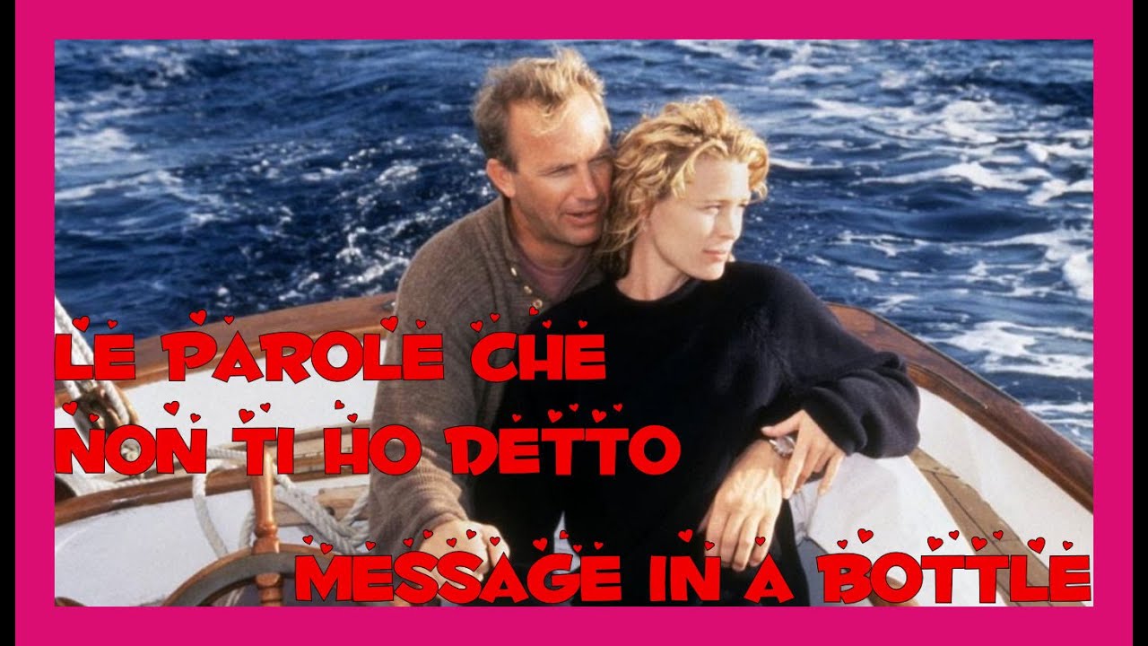 🎬 ️da Le parole che non ti ho detto/Message in a Bottle ️🎥🎞 - Aforisma