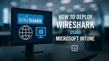 Deploy Wireshark Using Microsoft Intune