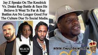 Shuler King - Jay Z Says Rap Battles May Be Bad For Culture 