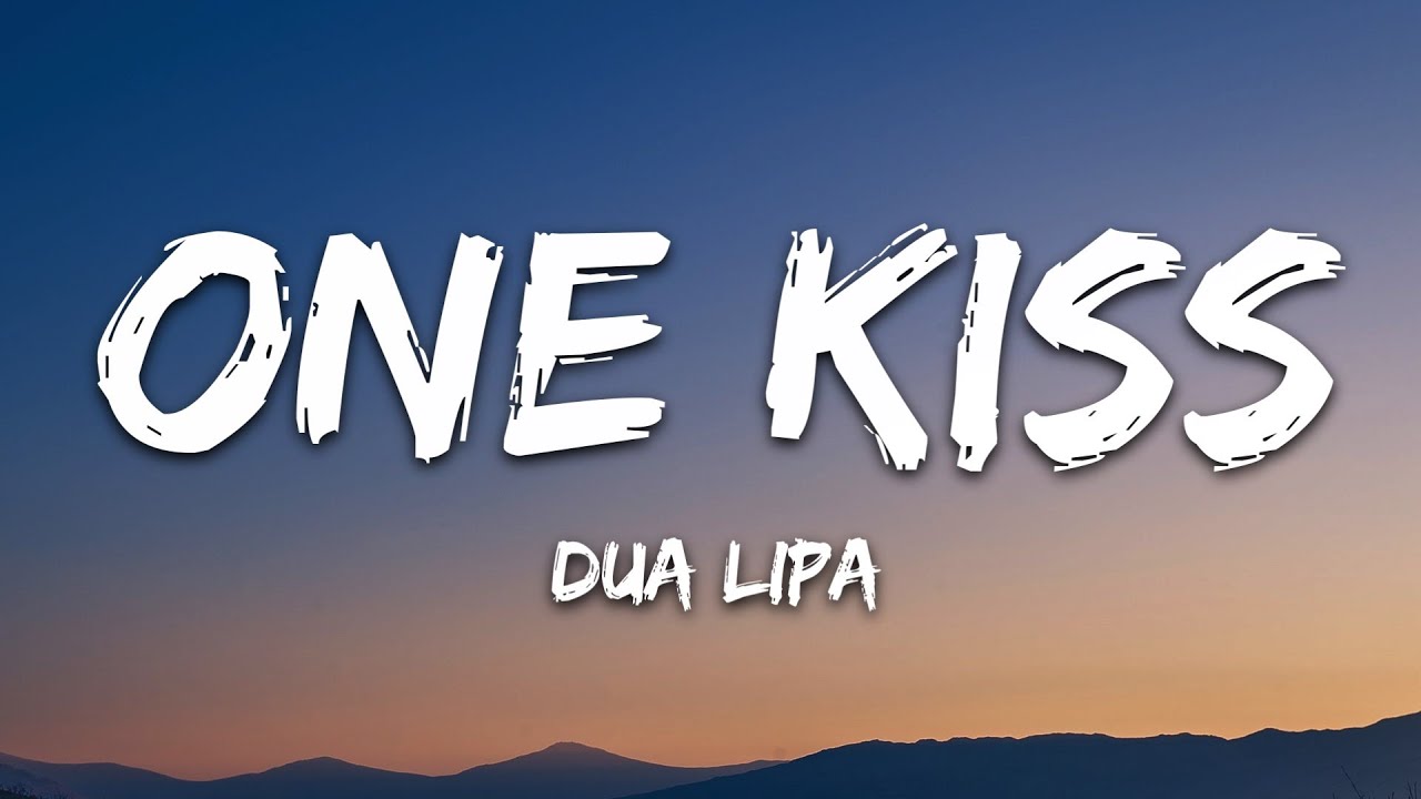 Calvin Harris Dua Lipa   One Kiss Lyrics
