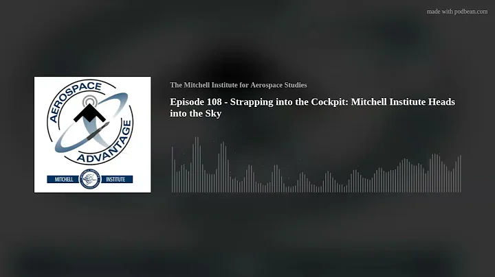 Episode 108 - Strapping into the Cockpit: Mitchell...