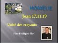 Homélie P Plet Jean 17,11 19 Unité des croyants