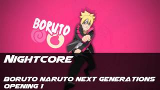 [Nightcore] Boruto Naruto Next Generations Opening 1
