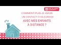 Ref:YaPIF35B_p4 Comment maintenir une relation chaleureuse avec votre famille malgr la distance physique  