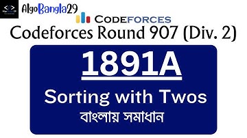 A. Sorting with Twos | Codeforces Round 907 (Div. 2) | বাংলায় সমাধান | Codeforces Contest | 1891A