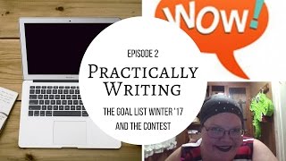 Practically Writing Ep 2 - Goals Q1-17
