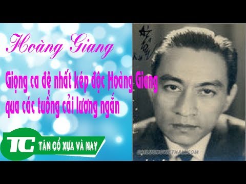 Giọng ca đệ nhất kép độc Hoàng Giang qua các tuồng cải lương ngắn
