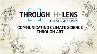 Through The Lens: Communicating Climate Science Through Art