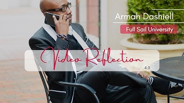 Reflection Video 4.0 (Full Sail University) TEM 1001