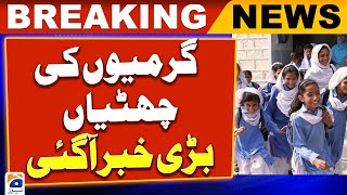 Breaking News - Summer Vacations - Big News Geo News