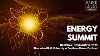 Maine State Chamber of Commerce Energy Summit, November 13, 2025