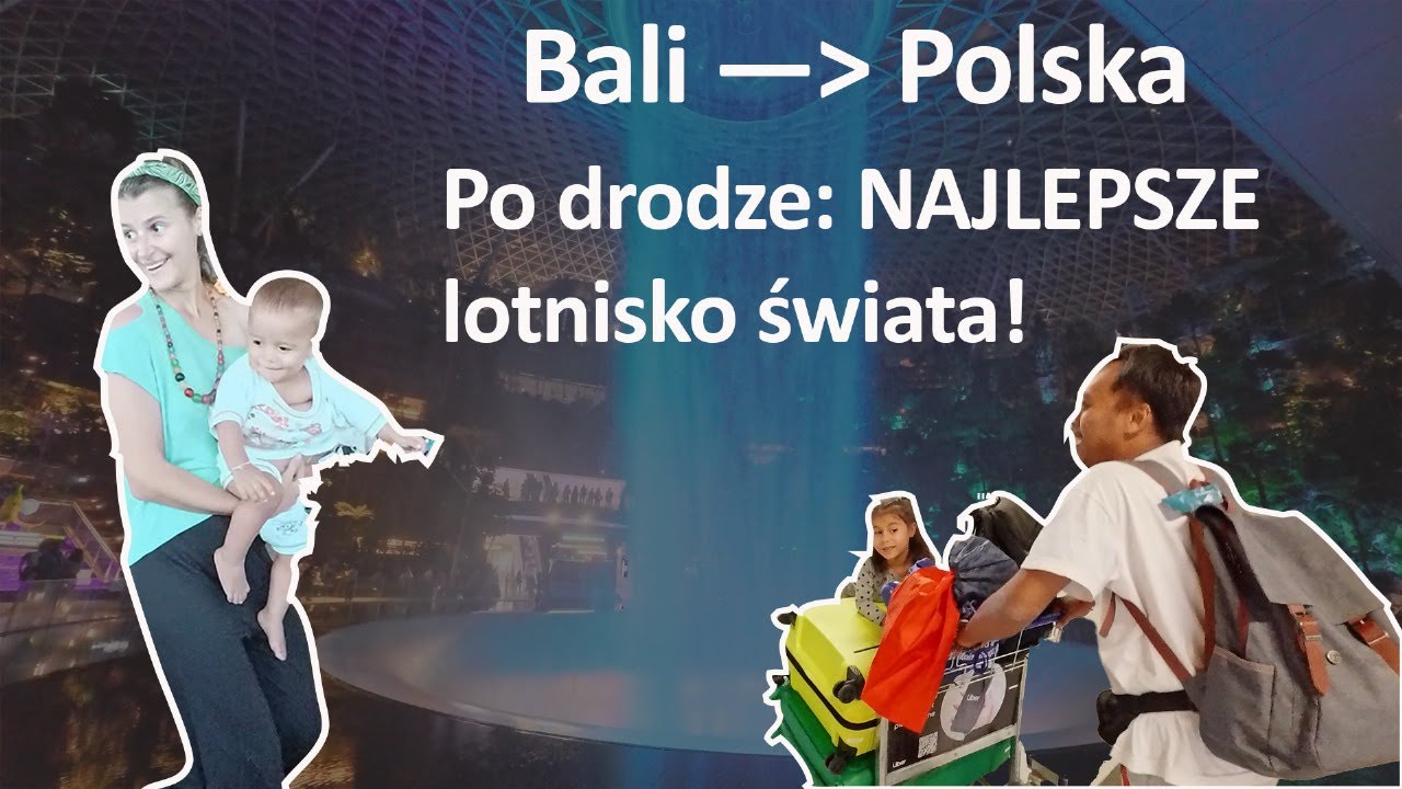 Żegnamy Bali… a w Singapurze SZOK – TO jest lotnisko?