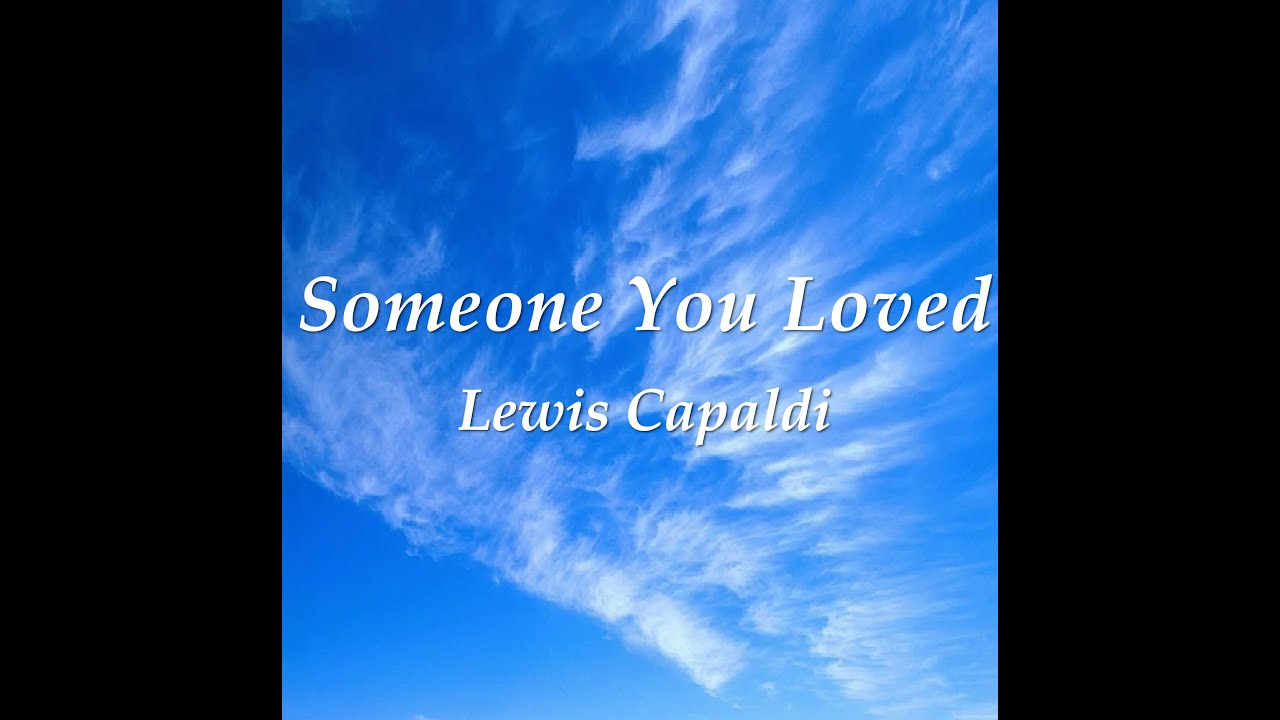 Lewis Capaldi Someone You Loved (for Piano Solo) Partition