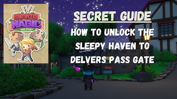 How to Open the Sleepy Haven Delvers Pass Gate in Swords 