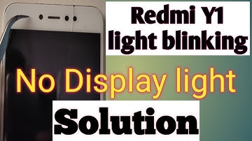 Redmi y1 display light graphic problem solution | mi y1 vibrate only no lcd light working trick 100%
