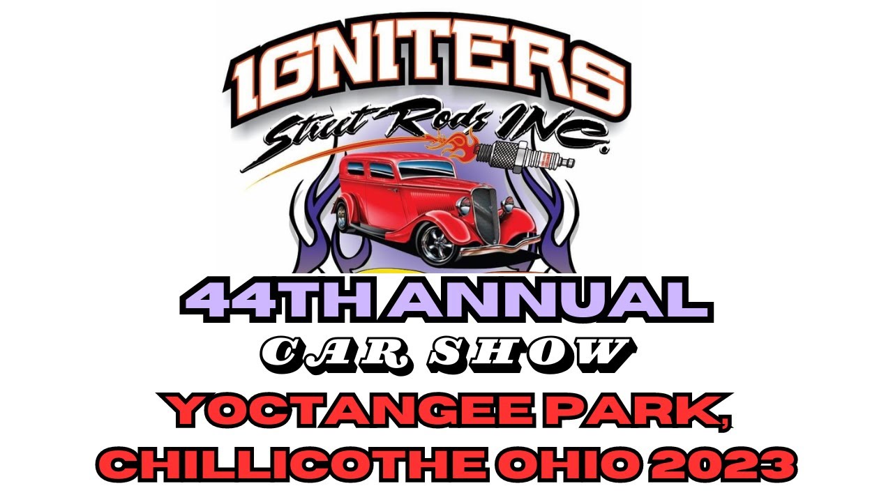 Ignitors Car Show Yoctangee Park, Chillicothe Ohio 2023 YouTube