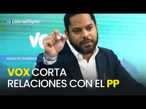 Vox corta relaciones con el PP a nivel nacional