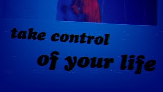 Take Control of Your Life