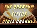(2022) THE QUANTUM EFFECT BIBLE CHANGES