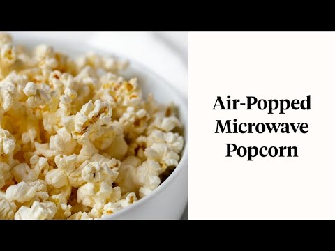 How to Make Air Popped Popcorn