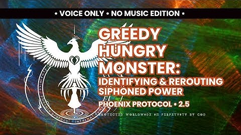 2.5 • Greedy Hungry Monster • Identifying and Rerouting Siphoned Power • NO Music