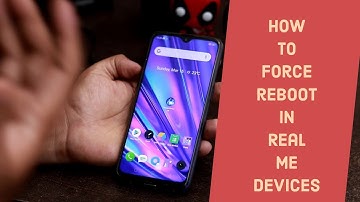 How To Force Reboot on Realme Devices
