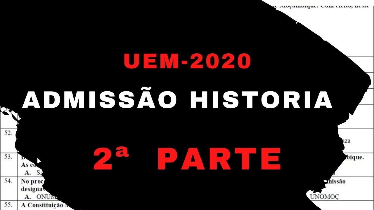 UEM- 2018   EXAME DE ADMISSÃO :  Ultima Parte