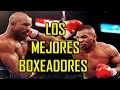 Los mejores boxeadores de la historia