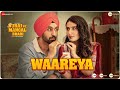 Waareya - Suraj Pe Mangal Bhari | Diljit | Manoj | Fatima |Javed-Mohsin | Vibhor Parashar| Kunaal V