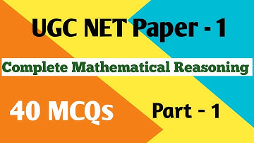 Part - 1 || Mathematical Reasoning MCQs || UGC NET SET JRF 2022 || Paper 1