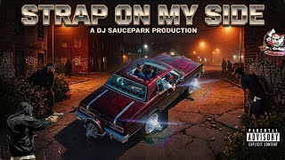Strap On My Side (Full Mixtape) #DJSaucePark - YouTube