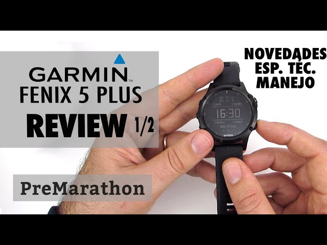 Garmin Fenix 5 Plus: novedades, características y manejo (Parte 1 de 2). -  YouTube