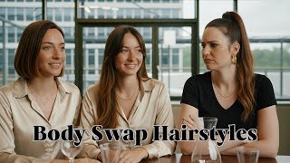 Body Swap Hairstyle - Kaylee Needs Your Help