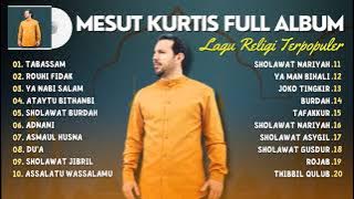 Sholawat Terbaru 2023 || Mesut Kurtis Full Album - Tabassam, Rouhi Fidak, Ataytu Bithanbi ||