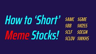 How to Short the Meme Stocks on Robinhood | $AMC $CLOV