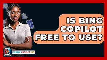 Is Bing Copilot Free To Use? - SearchEnginesHub.com