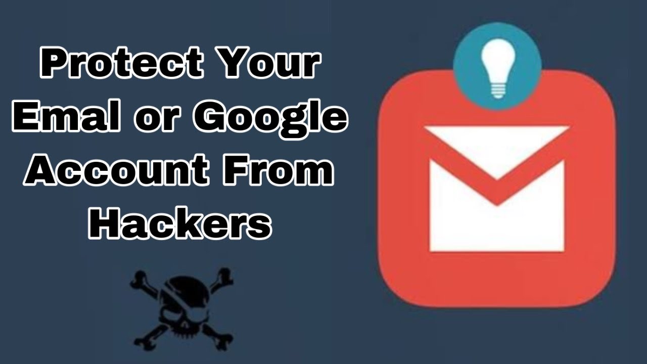 How to Protect Your Email Account from Hackers - how to secure your ...
