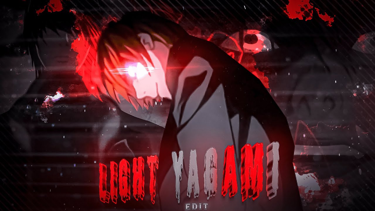 Death Note - Light Yagami [ Edit / AMV ] - YouTube