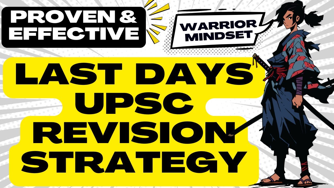 🔥 UPSC Prelims Last Days Plan | Proven Revision Strategy with Warrior ...