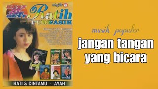 jangan tangan yang bicara (Ratih Purwasih lirik)