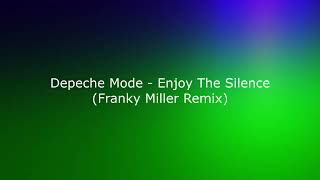 Depeche Mode & Lady Gaga - Enjoy The Silence (Franky Miller Remix)